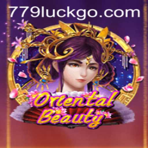 Exploring OrientalBeauty and the Magic of 779luck