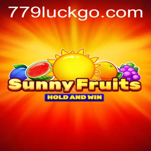 Explore the Exciting World of SunnyFruits with 779luck